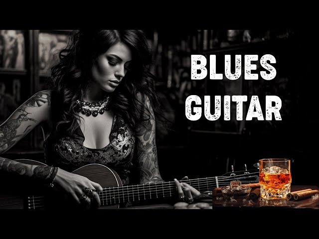 Relaxing Blues Guitar | Slow Blues Guitar & Relax Guitar Melodies for  Soothe Your Soul class=