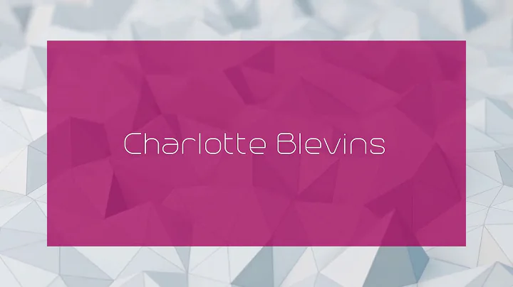 Charlotte Blevins - appearance