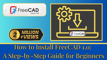 How to Install FreeCAD 1.0: A Step-by-Step Guide for Beginners