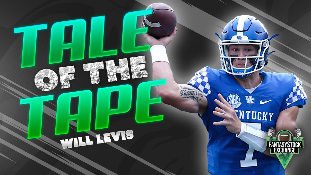 Will Levis Tale of the Tape Dynasty Fantasy Football YouTube