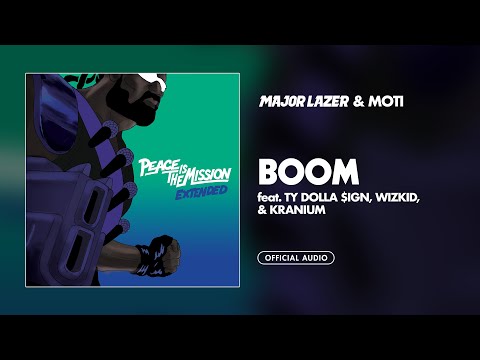 Major Lazer U0026 MOTi - Boom (feat. Ty Dolla $ign, Wizkid, U0026 Kranium)