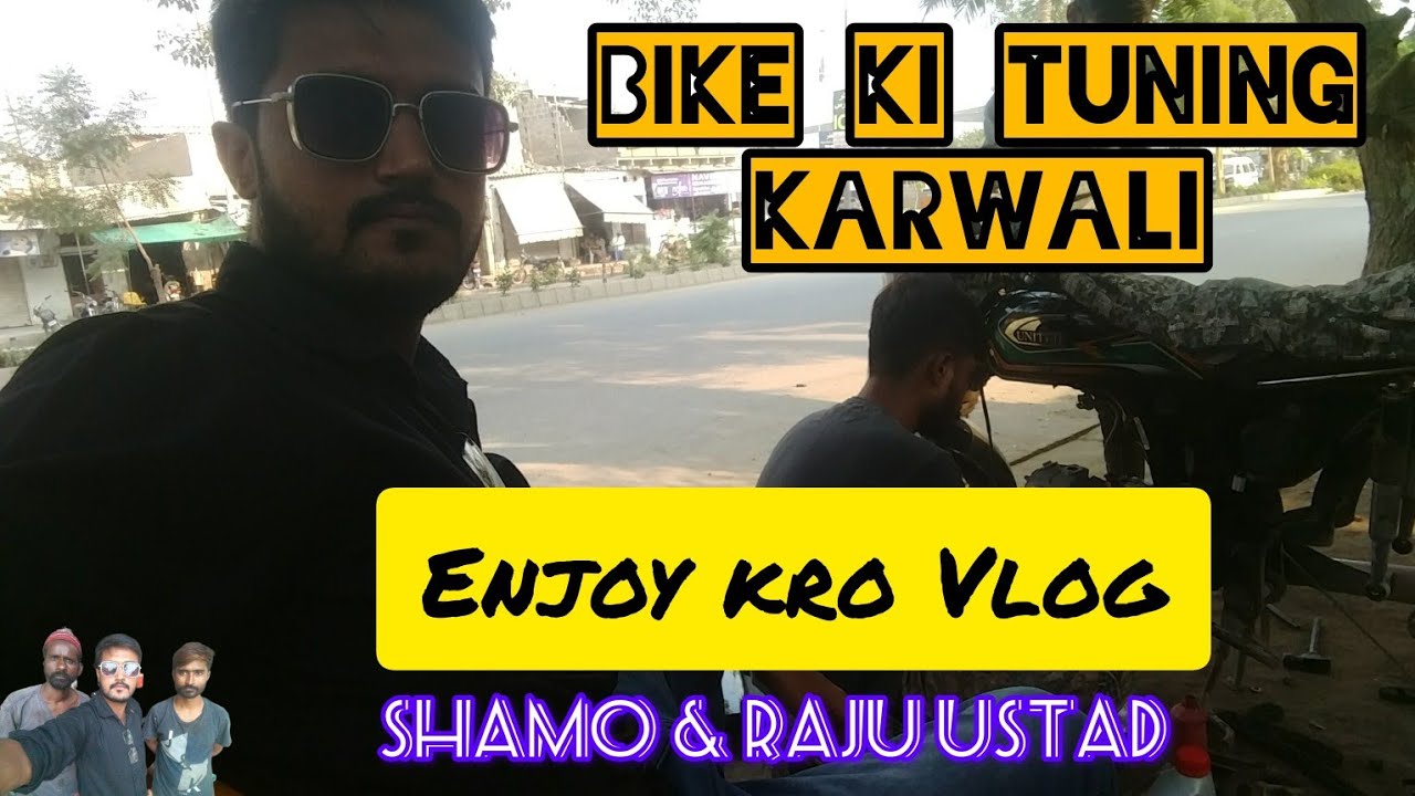 Bike ki Tuning 🏍️ Karwa Li Or Thra Raju Shamo Ustad K Thri Vlogging