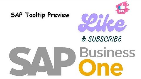 In Sap Business One Tooltip Preview Function use #SAP #TooltipPreview #
