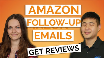 Automated Amazon Follow-Up Emails & New Request a Review Feature Explained