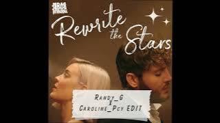 Rewarite the Stars Randy G X Caroline Pcy Edit