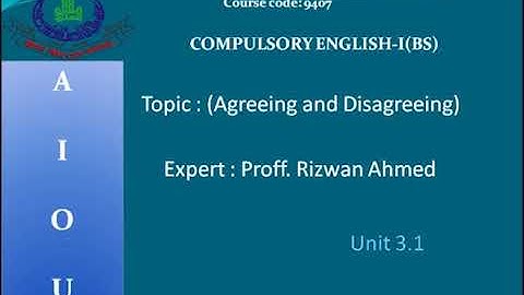 Compulsory English-1(9407, 1423) | Program 05 | Agreeing and Disagreeing | AIOU