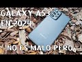 Galaxy A53 en 2024 Es Bueno Pero... #samsunggalaxy