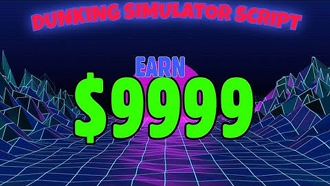 DUNKING SIMULATOR SCRIPT ARCEUS X (PASTEBIN)