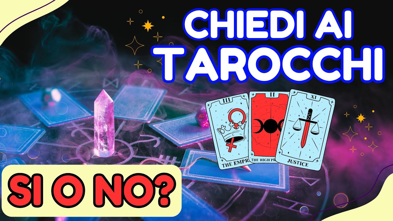 Tarocchi Si o NO ?!! Le Risposte alle tue Domande 🔮Le Carte per ogni