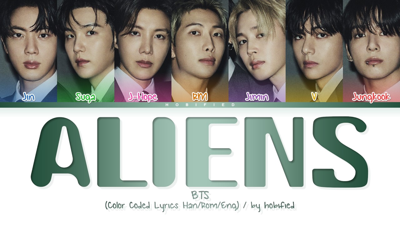 BTS (방탄소년단) — Aliens (Color Coded Lyrics Han/Rom/Eng) - YouTube