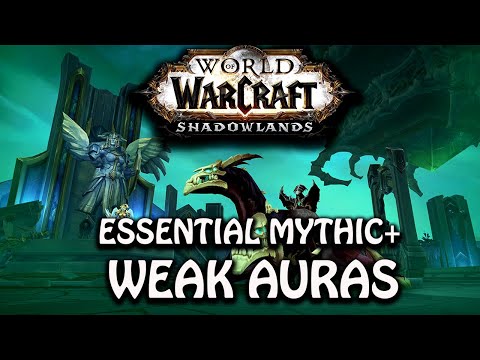 Essential Mythic+ Weak Auras : Shadowlands