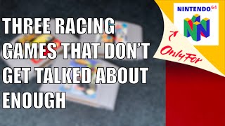 Three N64 Racing Games That Dont Get Talked About Enough