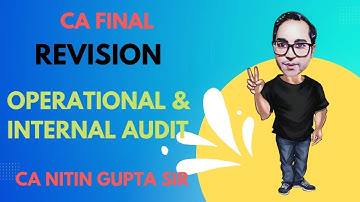 Revision- Management, Operational & Internal Audit (Part 2) by CA Nitin Gupta Sir