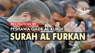Surah Al Furkan (سورة الفرقان) By Peshawa Qadr Al Kurdi | Al Quranic | Beautiful Quran Recitations