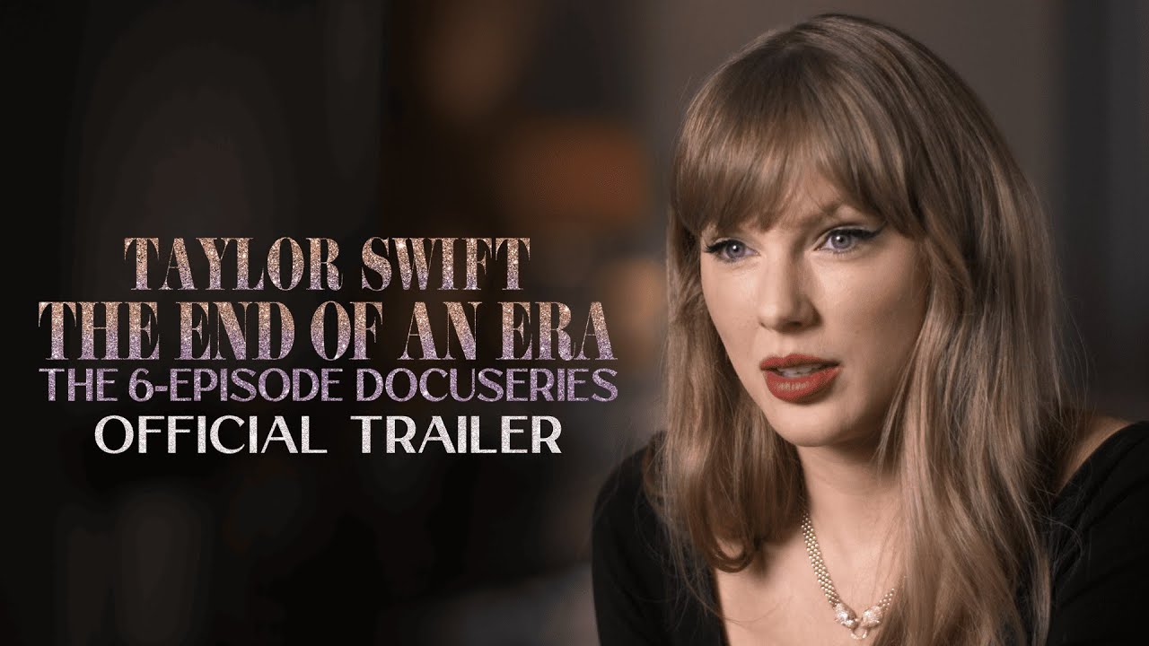 Taylor Swift | The End of an Era | Official Trailer | Disney+