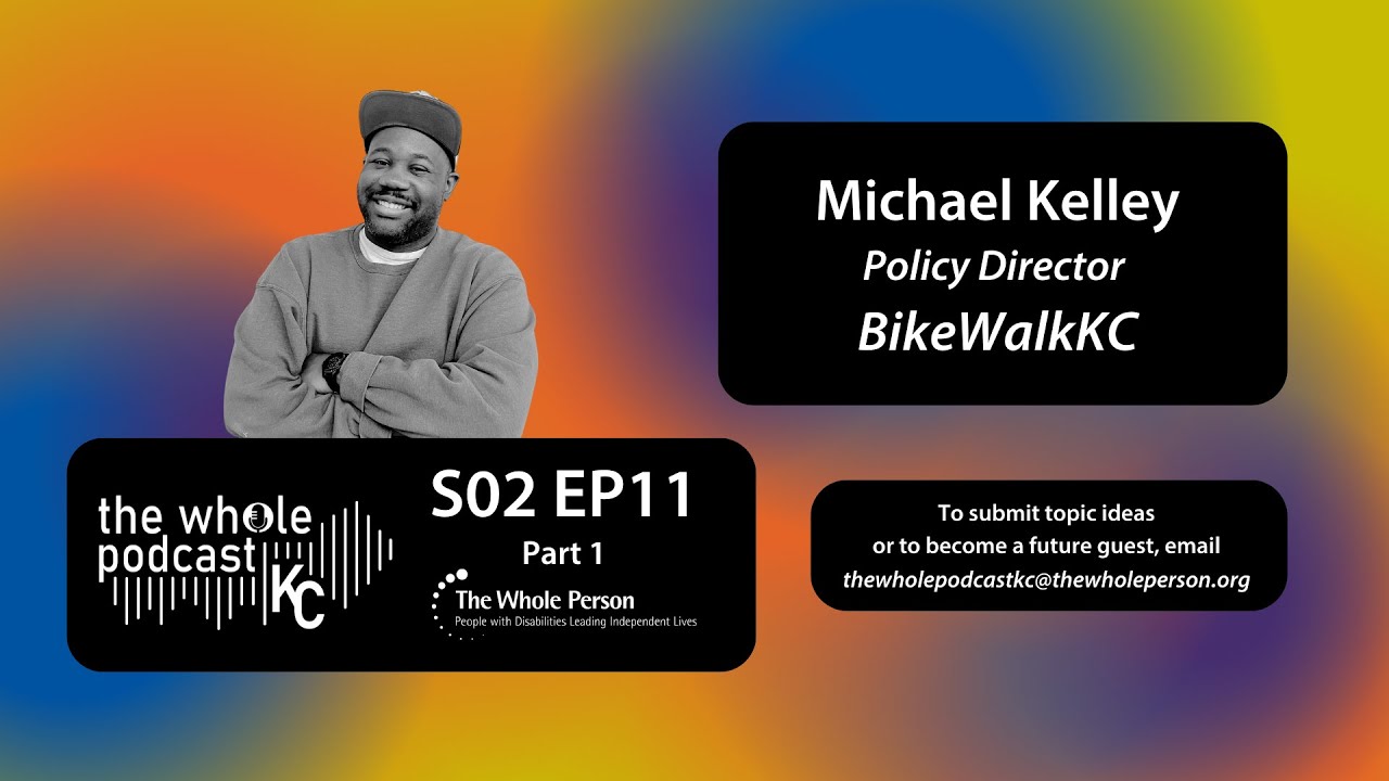 S2 E11 PT1: Michael Kelley of BikeWalkKC on Thriving Without Driving
