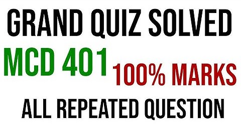 MCD401 GRAND QUIZ Solution fall 2020|MCD401 Midterm Solution fall 2020|all repeated Question||vu.