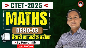 CTET-2025 | MATHS | DEMO-03 | BY PAWAN SIR