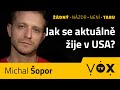 Hlas Ameriky s Michalem Šoporem #1 - Jak se žije v současné Americe?