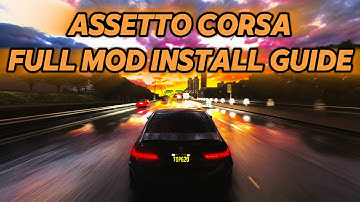 Assetto Corsa FULL Mod Install Guide | NEW 2025 | Content Manager, CSP, Pure, Cars & Tracks
