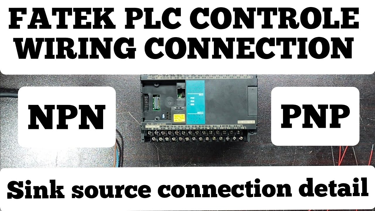 FATEK PLC CONTROLE WIRING AND ALSO HOW WE CONNECTED PLC IN PNP MODE IN ...