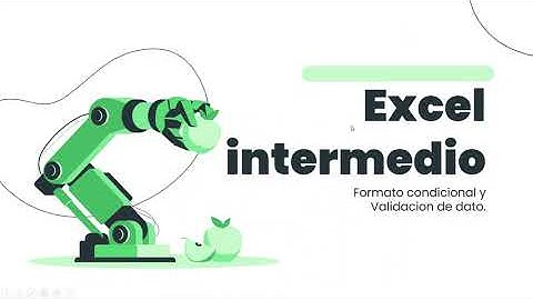 Formato condicional y validación de datos en Excel