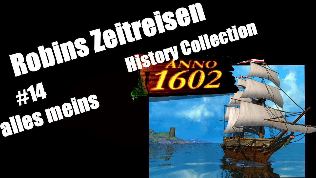 Anno 1602 History Edition (deutsch) #14: alles meins - YouTube