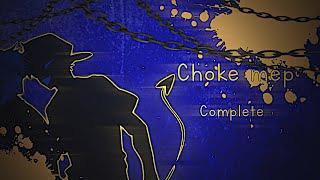 Choke mep || multifandom || complete #2
