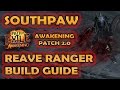 Path of Exile: SOUTHPAW REAVE RANGER - Full Build Guide - High DPS & Fast Warbands / Softcore Build