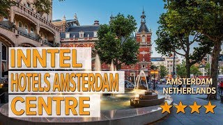 Top 9 Best Hotels In Amsterdam | Luxury Hotels In Amsterdam