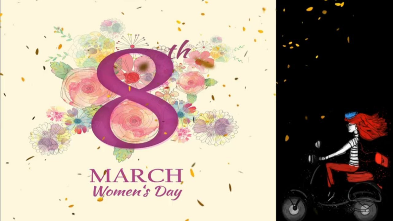 Happy Women's Day 2021 WOMEN'S DAY WHATSAPP STATUS Women's Day