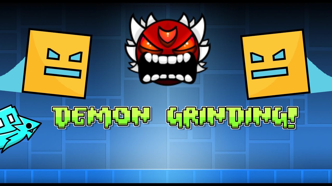 Demon Grinding! I Geometry Dash 2.2 I Level Req = OFF - YouTube