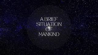 A Brief Situation of Mankind | สงครามระหว่างรัสเซียและยูเครน EP.4 : A Brief of The Scenario