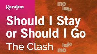 Should I Stay or Should I Go - The Clash | Karaoke Version | KaraFun chords