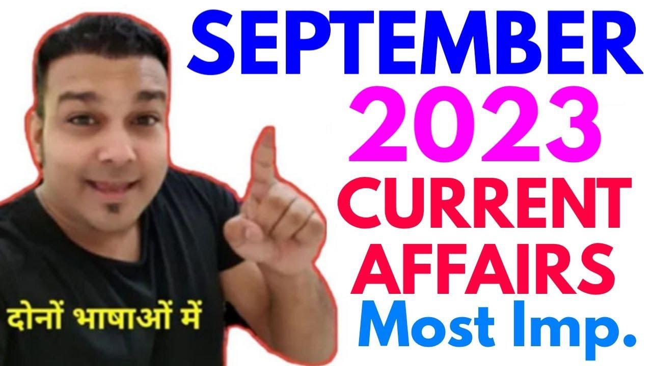 study for civil services current affairs SEPTEMBER 2023 YouTube