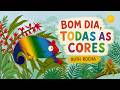 BOM DIA, TODAS AS CORES! - Ruth Rocha
