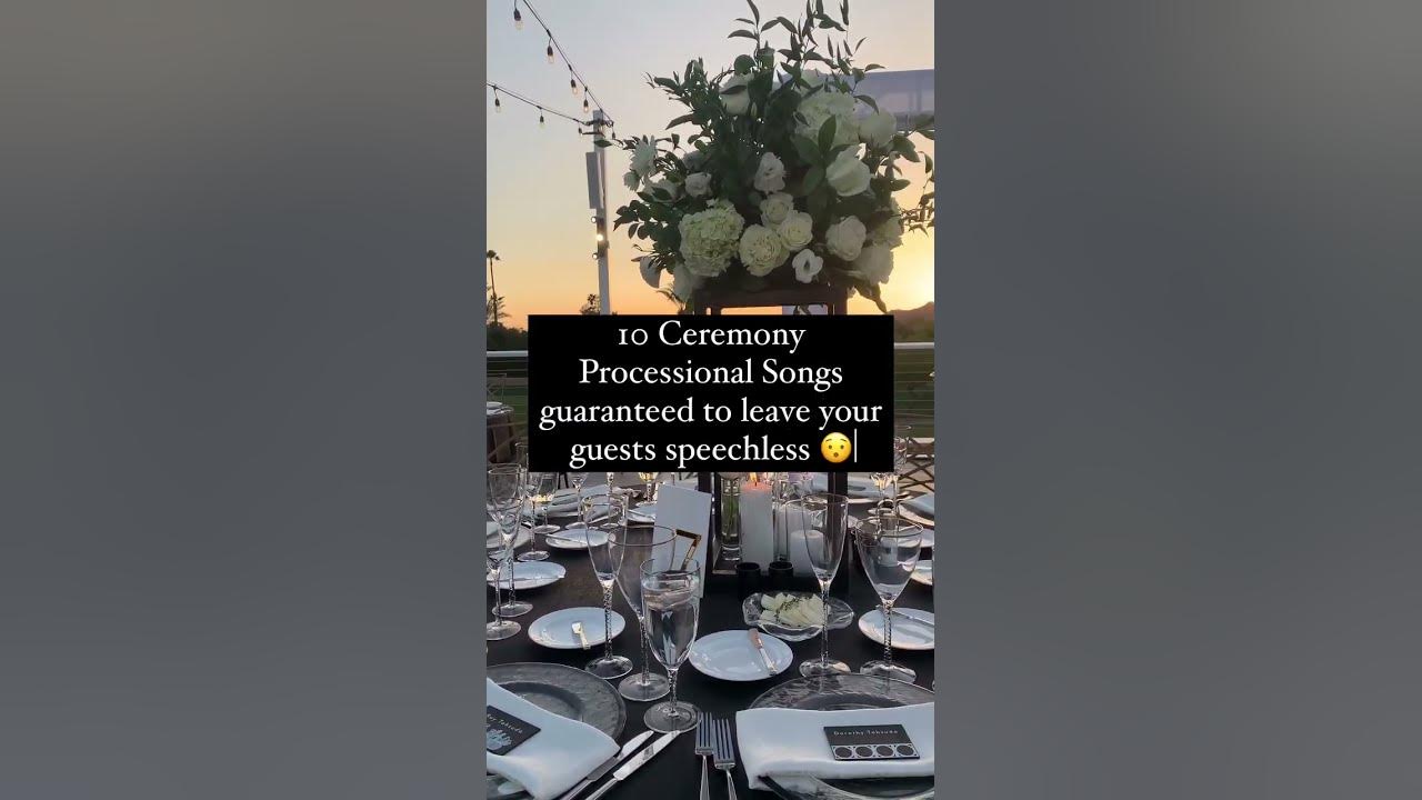 10 Ceremony Processional Songs