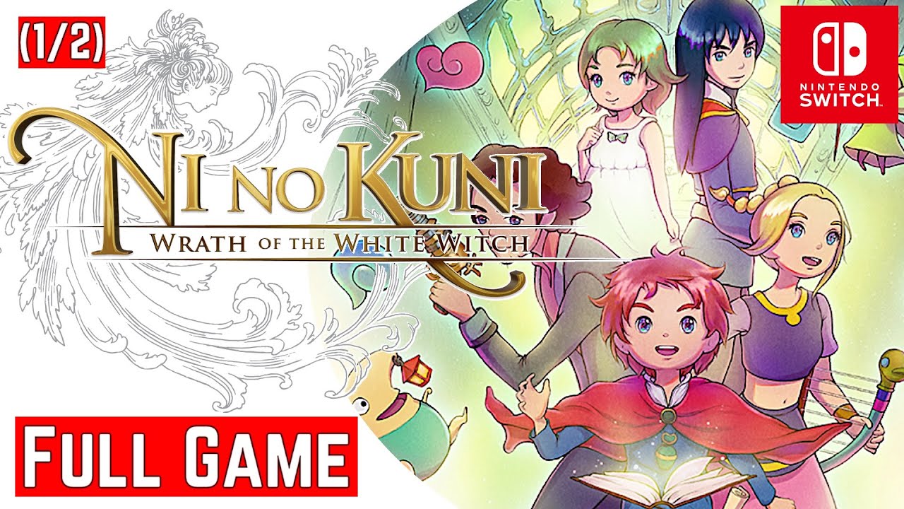 Ni No Kuni [Switch] | FULL GAME 1/2 | Gameplay Walkthrough No Commentary - YouTube