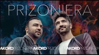 AKORD – Prizoniera I Official Audio