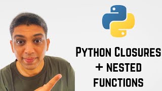 Python Closures + nested functions