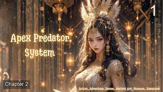 Apex Predator System   Episode 1 Audio   Han Li's Wuxia Chronicles Audiobook