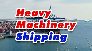 Ship Overseas: Trusted Heavy Machinery Shippers Worldwide