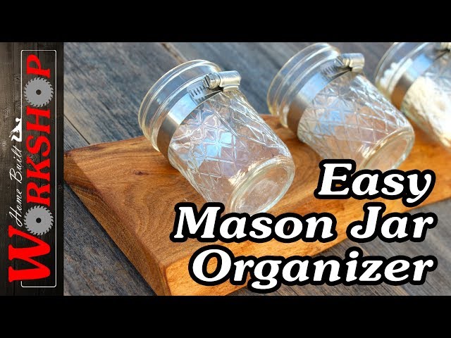 How to Create a DIY Mason Jar Organizer