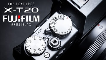 Fuji Guys - FUJIFILM X-T20 - Top Features