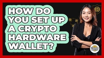 How Do You Set Up A Crypto Hardware Wallet?