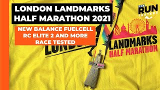 London Landmarks Half Marathon 2021: New Balance FuelCell RC Elite 2 Race Tested And More screenshot 4