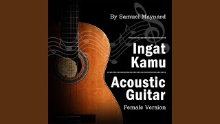 Ingat Kamu (Accoustic Gitar Female Version)