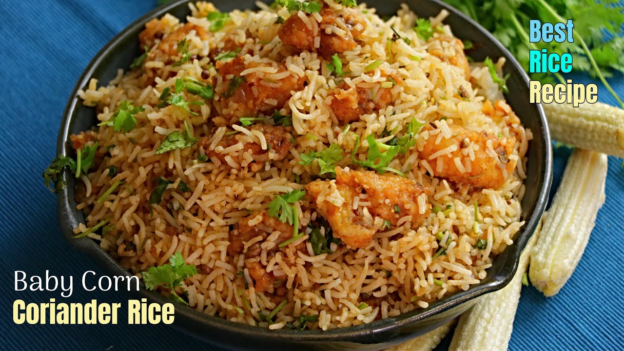Baby Corn Coriander Rice|Better Than Biryani|బేబీ కార్న్ కొత్తిమీర రైస్ ...
