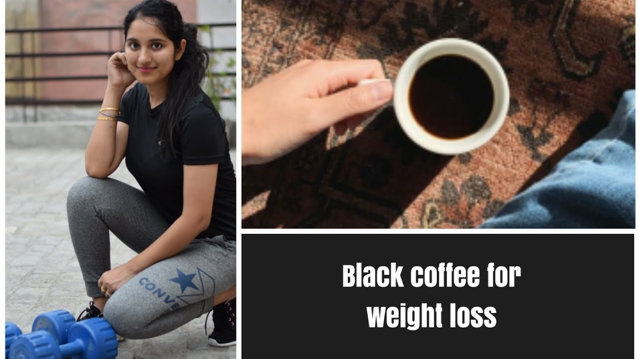 Black coffee benefits for weight loss YouTube