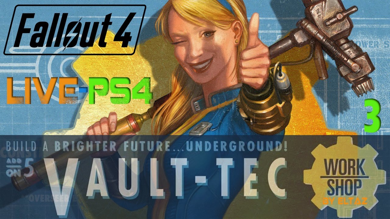 Vault-Tec Workshop découverte! 3 Fallout 4 fr/PS4 Niv 122-2 - YouTube